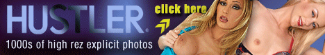 Click Here Now for Instant Access to the World Famous Hustler Porn Site!